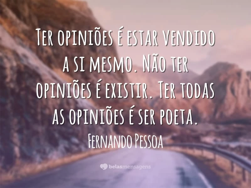 Frases de Fernando Pessoa - Belas Mensagens