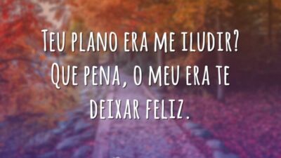 Teu plano era iludir?