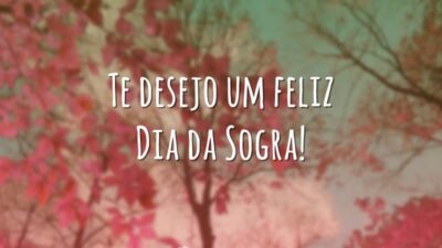 Um feliz Dia da Sogra