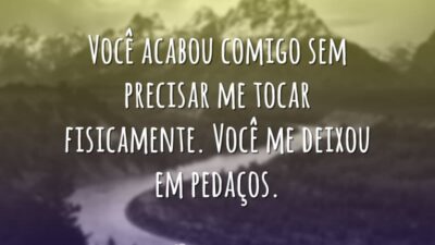 Você acabou comigo
