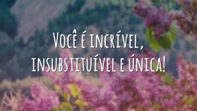 Você é única
