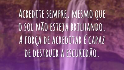 A força de acreditar