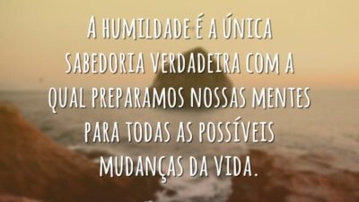 A humildade é sabedoria