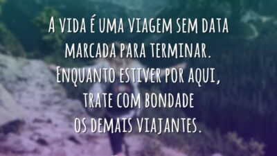A vida é uma viagem