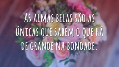 As almas belas