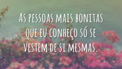 As pessoas mais bonitas que eu conheço só se vestem de si&hellip;