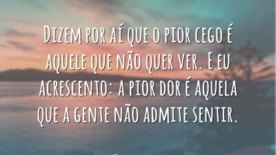 Dizem por aí que o pior cego é aquele que não quer&hellip;