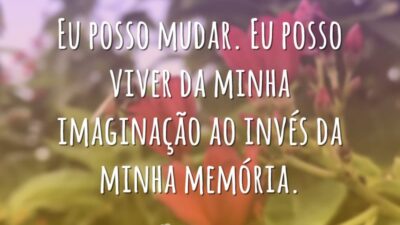 Eu posso mudar