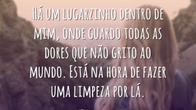 Há um lugarzinho dentro de mim, onde guardo todas as dores que&hellip;