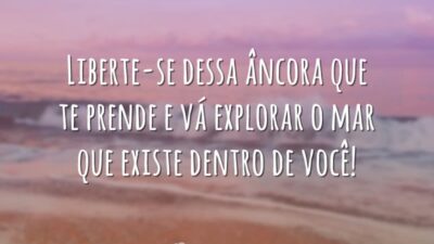 Liberte-se dessa âncora que te prende e vá explorar o mar que&hellip;