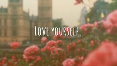 Love yourself. (Ame-se.)