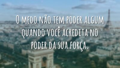 O medo não tem poder