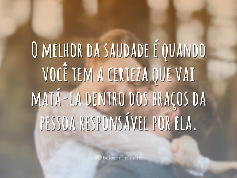 Saudade é o amor que fica. Amor que mco - Pensador