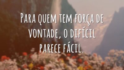 Para quem tem força