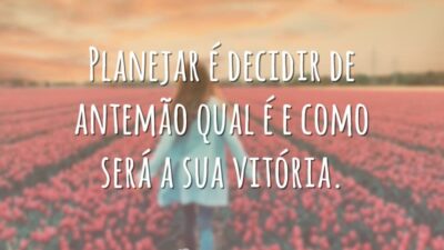 Planejar é decidir de antemão qual é e como será a sua&hellip;