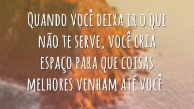 Quando você deixa ir