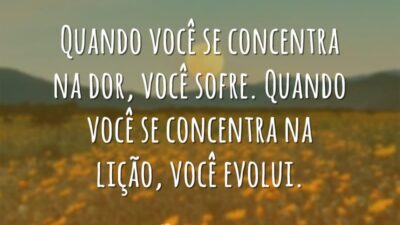 Quando você se concentra
