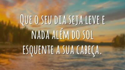Que nada esquente sua cabeça