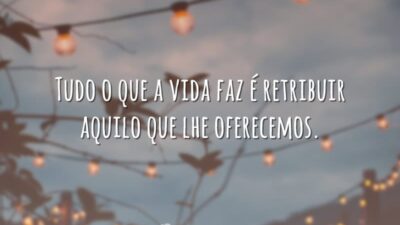 A vida retribui