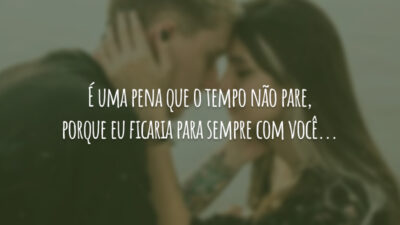 Queria que o tempo parasse