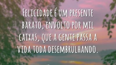 Felicidade é um presente