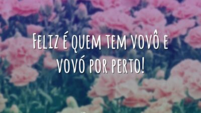Feliz é quem tem avós