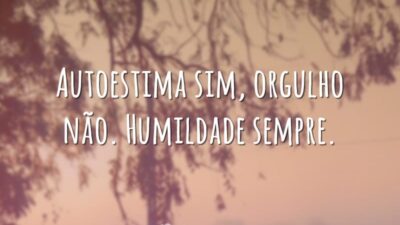Humildade sempre