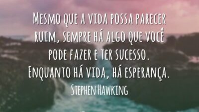 Mesmo que a vida possa parecer ruim, sempre há algo que você&hellip;