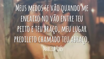 Meus medos se vão quando me encaixo no vão entre teu peito&hellip;