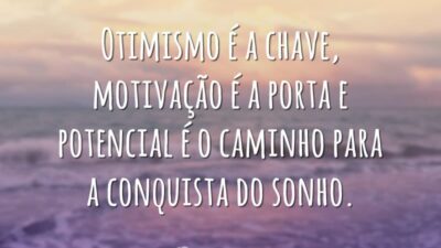 Otimismo é a chave