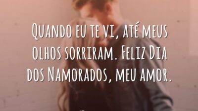 Quando eu te vi, até meus olhos sorriram. Feliz Dia dos Namorados,&hellip;