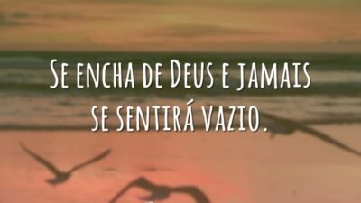 Se encha de Deus
