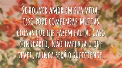 Se houver amor em sua vida