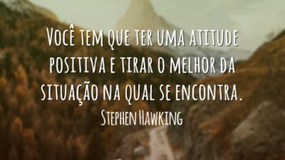 Você tem que ter uma atitude positiva e tirar o melhor da&hellip;