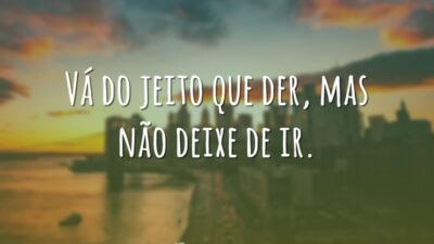 Vá do jeito que der