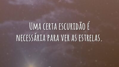 A escuridão é necessária