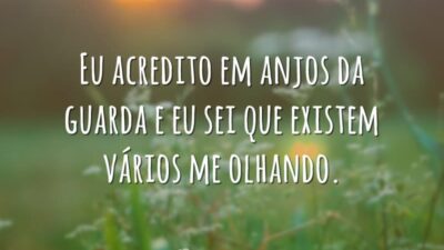Eu acredito em anjos da guarda e eu sei que existem vários&hellip;