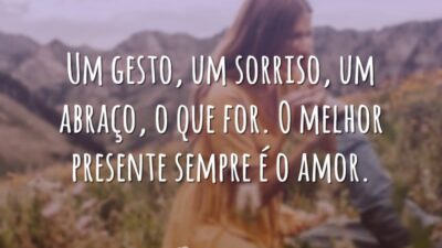 Amor, o melhor presente