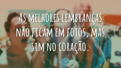 As melhores lembranças