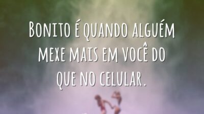 Bonito é quando