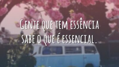 Gente que tem essência