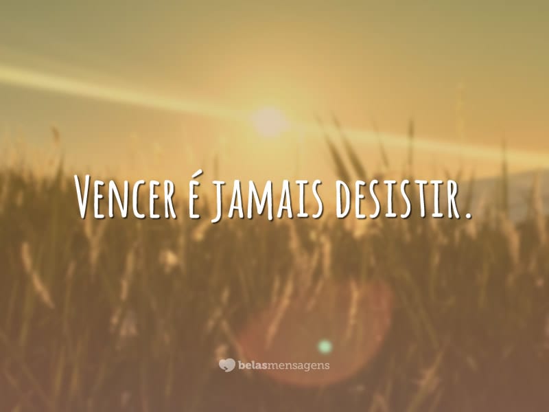 Frases De Vencedor Belas Mensagens Frases De Vencedor Belas Mensagens