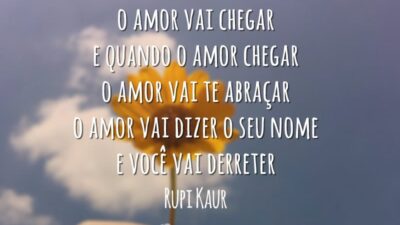 O amor vai chegar