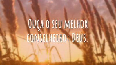 Ouça seu melhor conselheiro