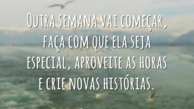 Outra semana vai começar, faça com que ela seja especial, aproveite as&hellip;