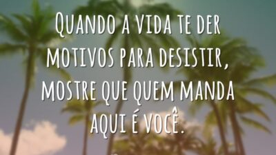 Quando a vida te der motivos para desistir, mostre que quem manda&hellip;