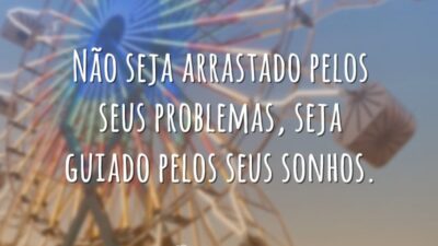 Seja guiado pelos sonhos