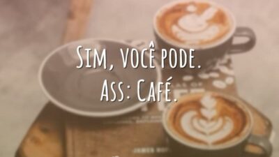 Sim, você pode