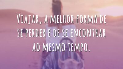 Viajar, a melhor forma de se perder e de se encontrar ao&hellip;
