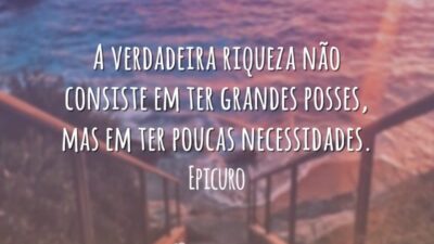 A verdadeira riqueza não consiste em ter grandes posses, mas em ter&hellip;